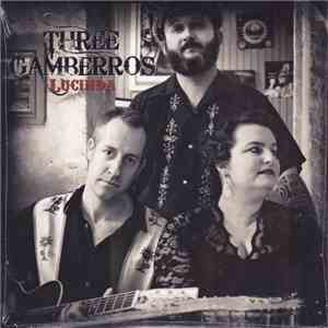 Three Gamberros - Lucinda