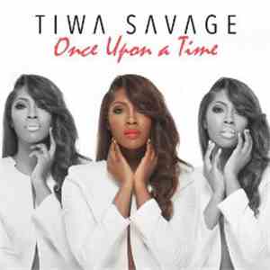 Tiwa Savage - Once Upon a Time