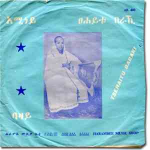 Tsehaitu Baraki - Hadareye / Megemeria Fikirie
