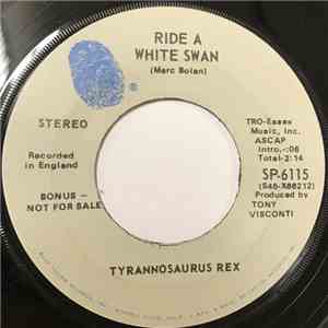 Tyrannosaurus Rex - Ride A White Swan / Is It Love