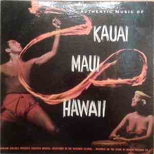 Various - Authentic Music of Kauai, Maui, Hawaii
