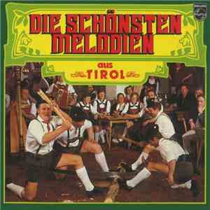 Various - Die Schönsten Melodien Aus Tirol
