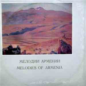 Various - Mелодии Армении = Melodies Of Armenia