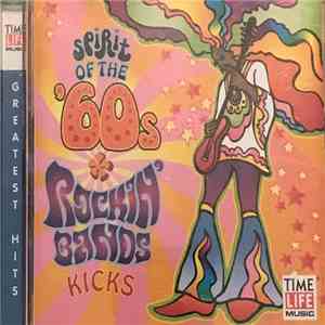 Various - Spirit Of The '60s - Rockin' Bands Kicks