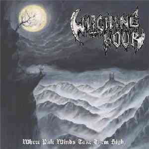 Witching Hour  - Where Pale Winds Take Them High...