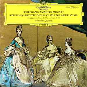 Wolfgang Amadeus Mozart - Streichquartette D-Dur KV 575 Und F-Dur KV 590