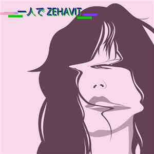Zehavit - Thinking About Her!