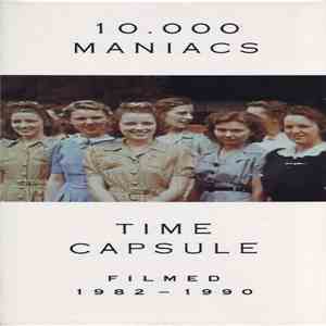 10,000 Maniacs - Time Capsule