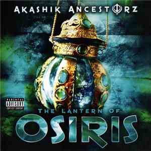 Akashik Ancestorz - The Lantern Of Osiris