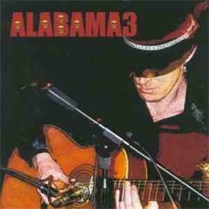 Alabama 3 - Last Train To Mashville Vol.2