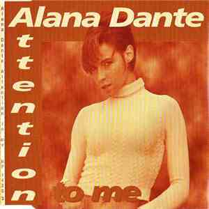 Alana Dante - Attention To Me