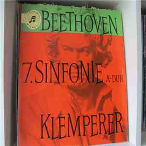 Beethoven, Das Philharmonia Orchester, London, Otto Klemperer - Sinfonie Nr. 7, A-dur Op. 92