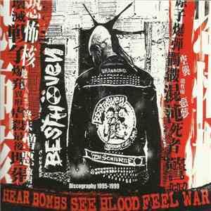 Besthöven - Hear Bombs See Blood Feel War (Discography 1995-1999)