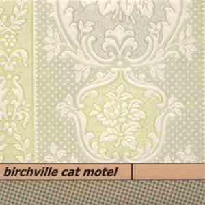 Birchville Cat Motel - Mighty Spine Catcher