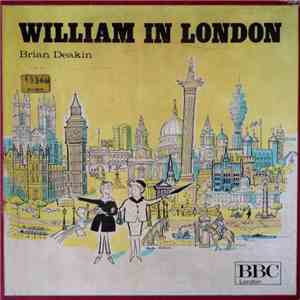 Brian Deakin - William In London