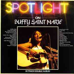 Buffy Saint Marie - Spotlight On Buffy Saint Marie