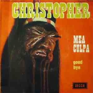 Christopher  - Mea Culpa / Good Bye