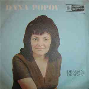 Dana Popov - Dragane, Dragane