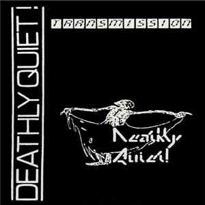 Deathly Quiet! - Transmission