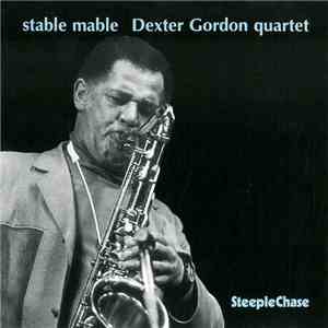 Dexter Gordon Quartet - Stable Mable