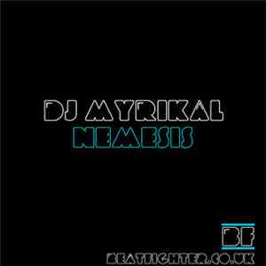 DJ Myrikal - Nemesis