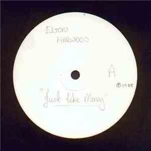 Elton Harwood - Just Like Money