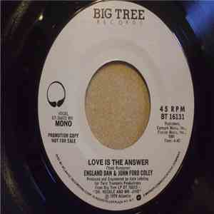 England Dan & John Ford Coley - Love Is The Answer