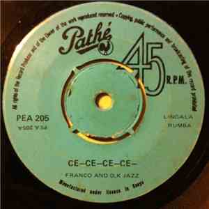 Franco And O.K. Jazz - Ce-Ce-Ce-Ce / Kotuna Bangote