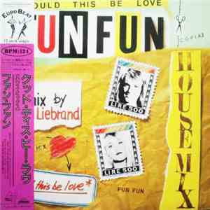 Fun Fun - Could Be This Love