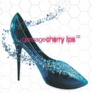 Garbage - Cherry Lips 02