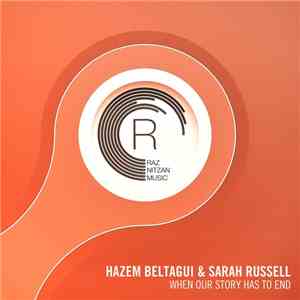 Hazem Beltagui & Sarah Russell - When Our Story Has To End
