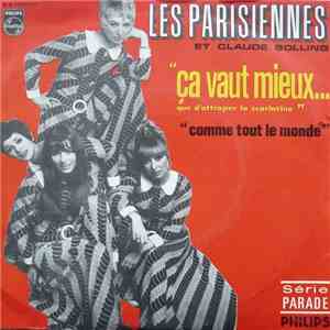 Les Parisiennes Et Claude Bolling - Ca Vaut Mieux Que D'Attraper La Scarlatine / Comme Tout Le Monde