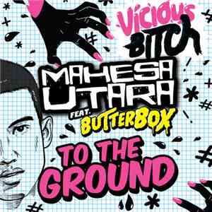 Mahesa Utara Feat. Butterbox  - To The Ground