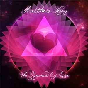 Matthew Hoag - The Pyramid Of Love