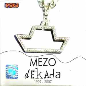 Mezo  - Dekada 1997-2007