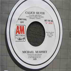Michael Murphey - Calico Silver