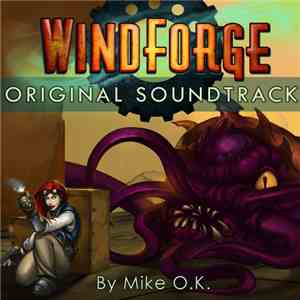 Mike O.K. - Windforge (Original Soundtrack)