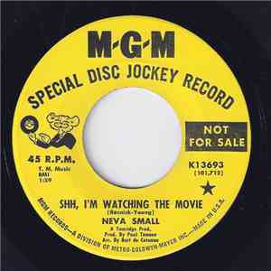 Neva Small - Shh, I'm Watching The Movie