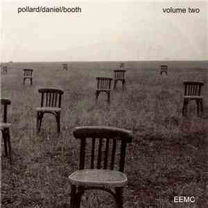 Pollard/Daniel/Booth - Volume Two