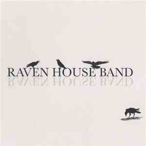 Raven House Band - Raven House Band