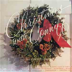 Ray Conniff Singers - Christmas With Conniff