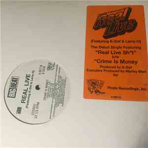 Real Live - Real Live Sht / Crime Is Money