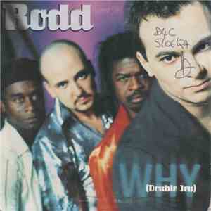 Rodd - Why (Double Jeu)