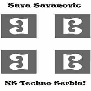 Sava Savanovic - NS Techno Serbia!