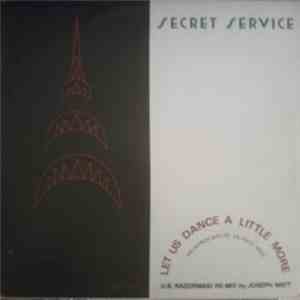 Secret Service - Let Us Dance Just A Little Bit More