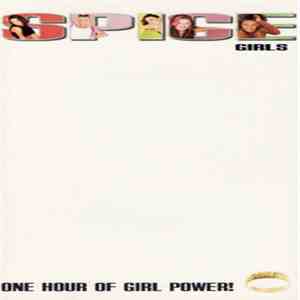 Spice Girls - One Hour Of Girl Power