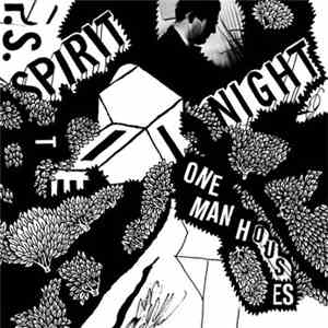 Spirit Night - One Man Houses