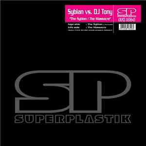 Sybian vs. DJ Tony  - The Sybian / The Massacre