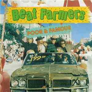 The Beat Farmers - Poor & Famous
