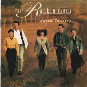 The Rankin Family - North Country